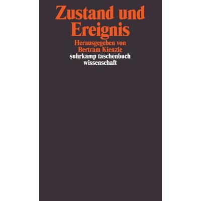 Zustand und Ereignis, Taschenbuch von Bertram Kienzle, Suhrkamp, 978-3-518-28716-3