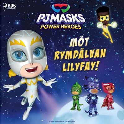 Pyjamashjältarna – Möt rymdälvan Lilyfay! - Eone, Audio, 9788727252025