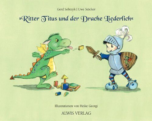 Gerd Sobtzyk - Ritter Titus und der Drache Liederlich - Preis vom 11.10.2026 15:43:13 h