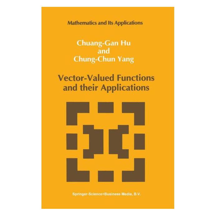Springer Vector-Valued Functions and their Applications (Englisch, Softcover, Chuang-Gan Hu, Chung-Chun Yang) (63670456)
