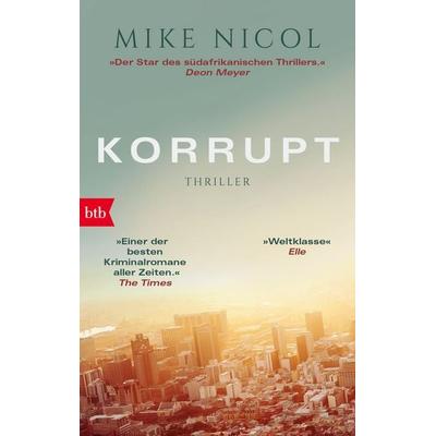 Korrupt, Taschenbuch von Mike Nicol, btb, 978-3-442-71592-3