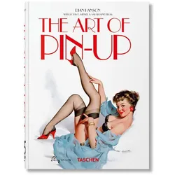 The Art of Pin-up. 40th Ed, Fachbücher von Louis Meisel, Sarahjane Blum, Dian Hanson