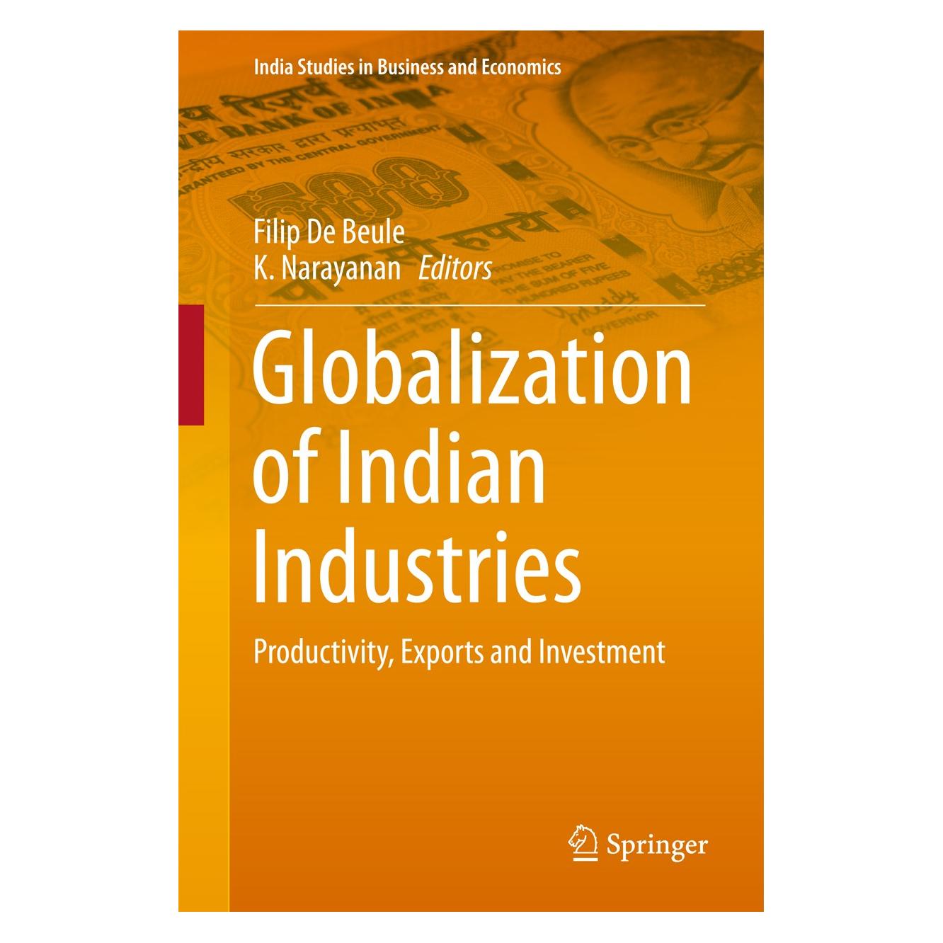 Springer Globalization of Indian Industries (Englisch, Hardcover, Filip De Beule, K. Narayanan) (9789811000829)