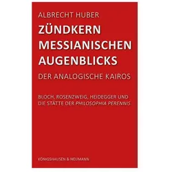 Huber:Zündkern messianischen Augenblick, Fachbücher von Albrecht Huber