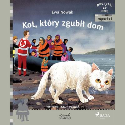 Kot, który zgubił dom - Ewa Nowak, Audio, 9788726178449
