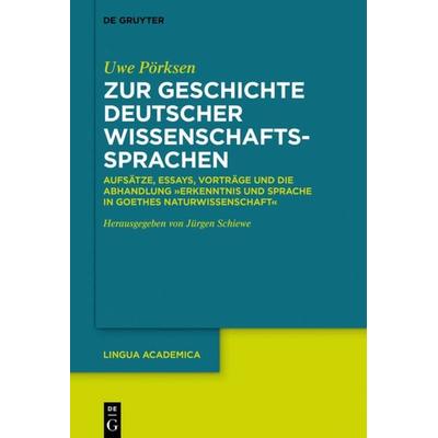 Zur Geschichte deutscher Wissenschaftssprachen, Gebundene Ausgabe von Uwe Pörksen, De Gruyter, 978-3-11-069265-5