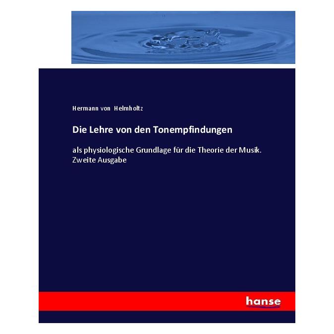 Hansebooks Die Lehre von den Tonempfindungen (55900807)