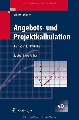 Albert Bronner - Angebots- Und Projektkalkulation: Leitfaden für Praktiker (VDI-Buch) (German Edition) - Preis vom 30.09.2026 22:30:23 h