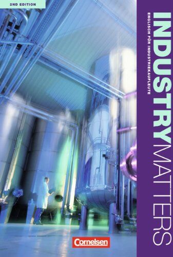 Michael Benford - Industry Matters - Second Edition: A2-B2 - Schülerbuch - Preis vom 10.10.2026 11:48:34 h