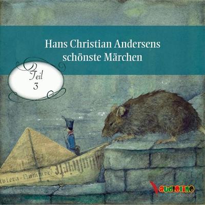 Hans Christian Andersens schönste Märchen - Hans Christian Andersen, Audio, 4057664538987