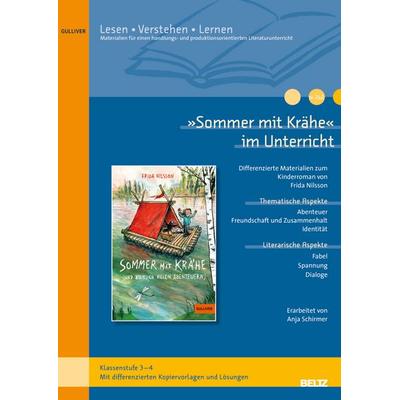 »Sommer mit Krähe« im Unterricht, Geheftet von Anja Schirmer, Beltz Verlagsgruppe GmbH & Co. KG, 978-3-407-82472-1