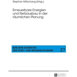 Erneuerbare Energien und Netzausbau in der räumlichen Planung, Fachbücher von Stephan Mitschang