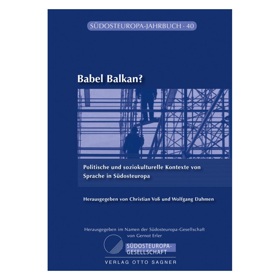 Peter Lang Babel Balkan? Politische und soziokulturelle Kontexte von Sprache in Südosteuropa (Deutsch, Softcover, Christian Voss, Wolfgang Dahmen) (56023764)