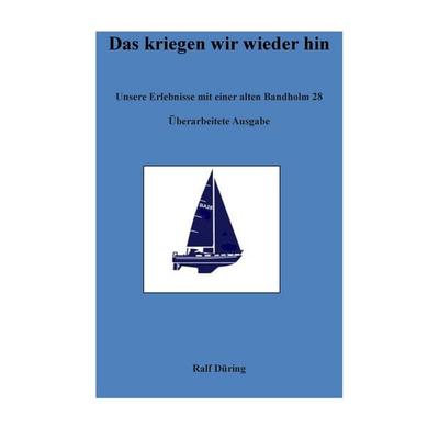 Das kriegen wir wieder hin, Taschenbuch von Ralf Düring, BoD – Books on Demand, 978-3-7357-5791-3