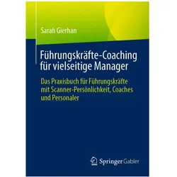 Führungskräfte-Coaching für vielseitige Manager, Fachbücher von Sarah Gierhan