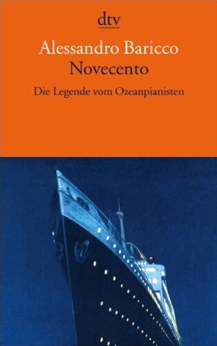 Alessandro Baricco - Novecento: Die Legende vom Ozeanpianisten - Preis vom 17.10.2026 19:25:27 h