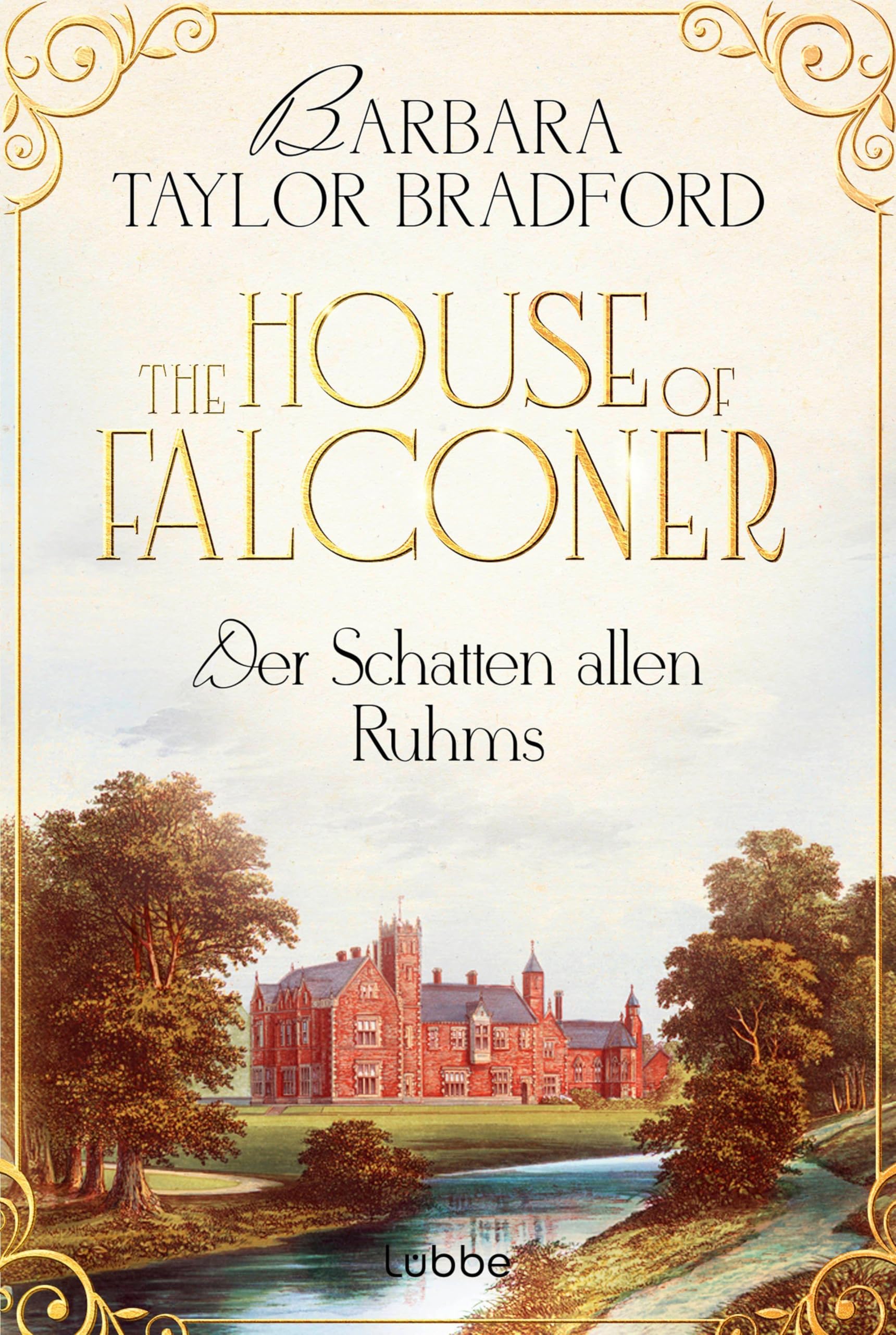 Bradford, Barbara Taylor - The House of Falconer - Der Schatten allen Ruhms (Die Falconer-Reihe von der Autorin der Emma-Harte-Saga, Band 2) - Preis vom 30.09.2026 22:30:23 h