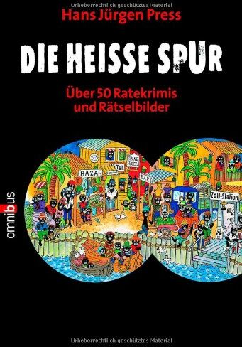 Press, Hans Jürgen - Die heiße Spur: Über 50 Ratekrimis und Rätselbilder - Preis vom 12.10.2026 11:37:12 h