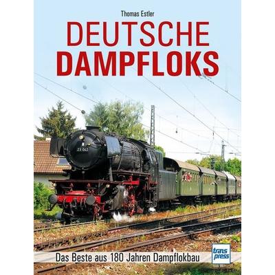 Deutsche Dampfloks, Gebundene Ausgabe von Thomas Estler, Motorbuch Verlag, 978-3-613-71726-8