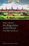 Hans Franck - Die Pilgerfahrt nach Lübeck. Eine Bach-Novelle - Preis vom 09.10.2026 07:28:09 h