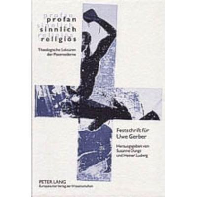 profan – sinnlich – religiös, Gebundene Ausgabe von , Peter Lang GmbH, Internationaler Verlag der Wissenschaften, 978-3-631-53169-3