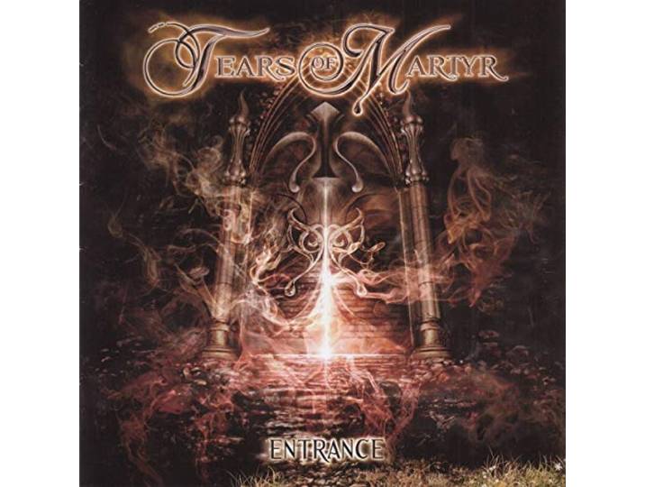 Tears Of Martyr - Entrance