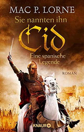 Lorne, Mac P. - Sie nannten ihn Cid. Eine spanische Legende: Roman - Preis vom 05.10.2026 03:47:11 h