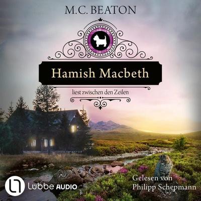 Hamish Macbeth liest zwischen den Zeilen - Schottland-Krimis, Teil 20 - M. C. Beaton, Audio, 9783754023464