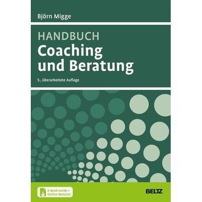Handbuch Coaching und Beratung, Set von Björn Migge, Beltz Verlagsgruppe GmbH & Co. KG, 978-3-407-36847-8
