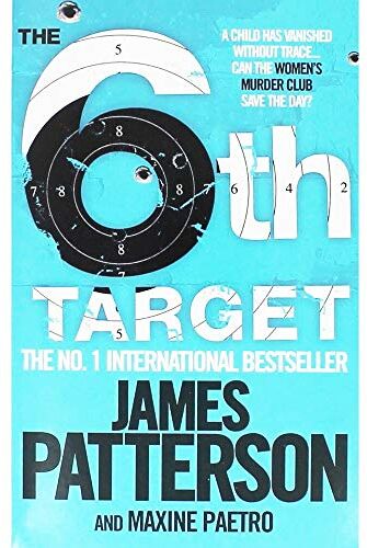 James Patterson and Maxine Paetro James Patterson The 6th Target - Womens Murder Club 6