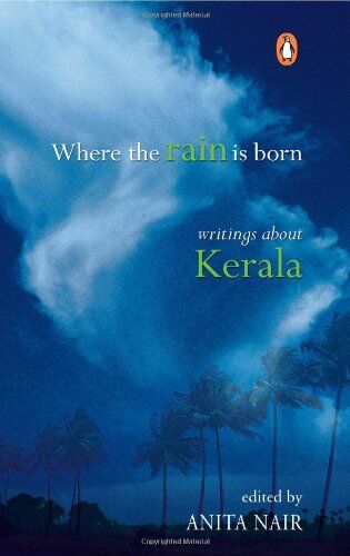 Anita Nair - Where the Rain is Born - Preis vom 13.10.2026 19:28:25 h