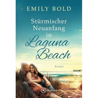 Stürmischer Neuanfang in Laguna Beach, Taschenbuch von Emily Bold, Montlake Romance
