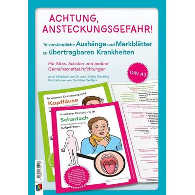 Achtung, Ansteckungsgefahr! – 16 verständliche Aushänge und Merkblätter zu übertragbaren Krankheiten, Sonstige von Redaktionsteam Verlag an der Ruhr,