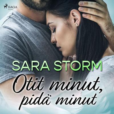 Otit minut, pidä minut - Sara Storm, Audio, 9788728415733