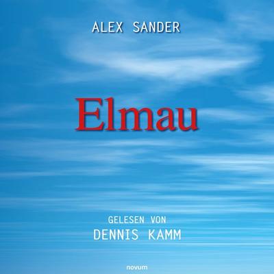 Elmau - Alex Sander, Audio, 9783711605078