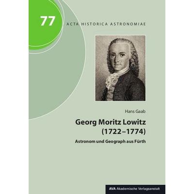 Georg Moritz Lowitz (1722–1774), Taschenbuch von Hans Gaab, AVA, 978-3-944913-69-8