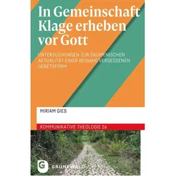 In Gemeinschaft Klage erheben vor Gott, Fachbücher von Miriam Gies