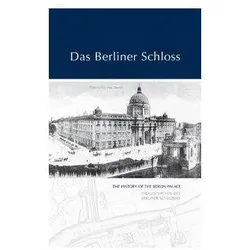 Das Berliner Schloss, Reisebücher von Alexander Holland, K Marie Walter, Marc Schnurbus