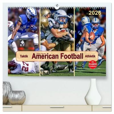American Football - Taktik und Athletik (hochwertiger Premium Wandkalender 2026 DIN A2 quer), Kunstdruck in Hochglanz