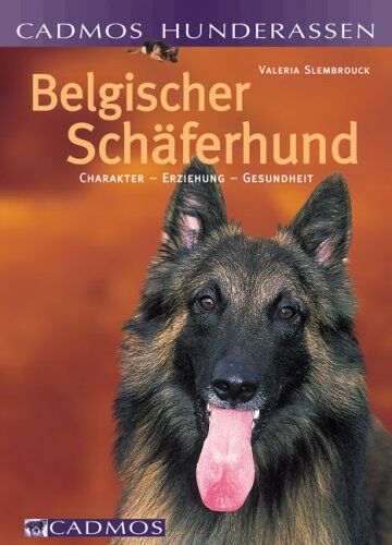 Valeria Slembrouck - Belgischer Schäferhund: Charakter - Erziehung - Gesundheit - Preis vom 30.09.2026 09:01:18 h