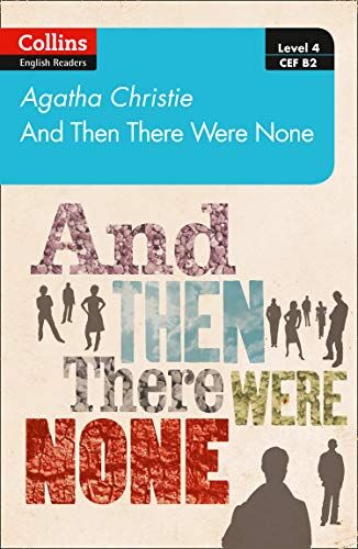 Agatha Christie - And then there were none: Level 4 - Upper- Intermediate (B2) (Collins Agatha Christie ELT Readers) - Preis vom 18.10.2026 19:22:15 h