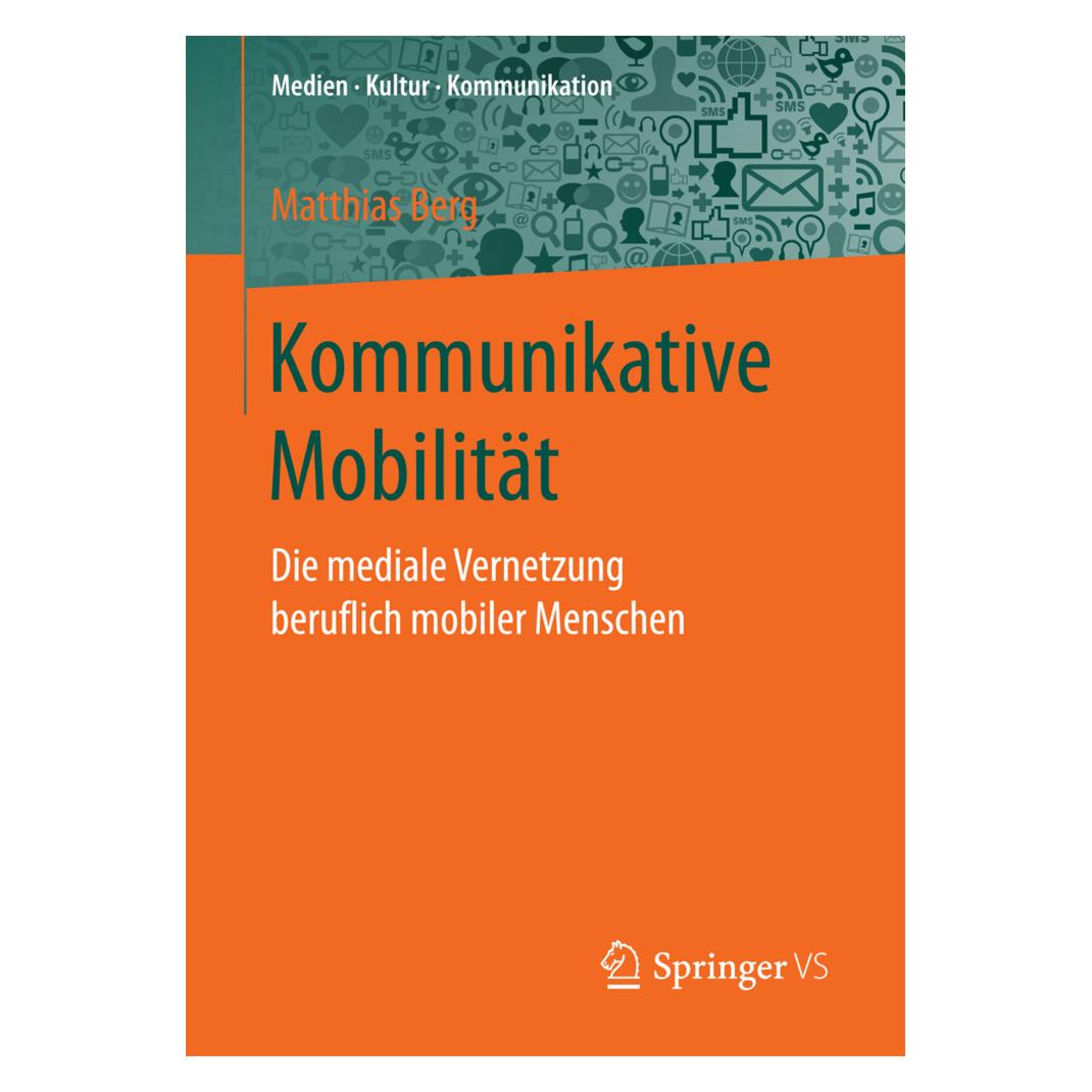 Springer Kommunikative Mobilität (Deutsch, Softcover, Matthias Berg) (7566677)
