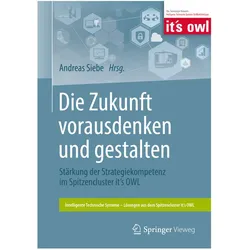 Die Zukunft vorausdenken und gestalten, Fachbücher von Andreas Siebe