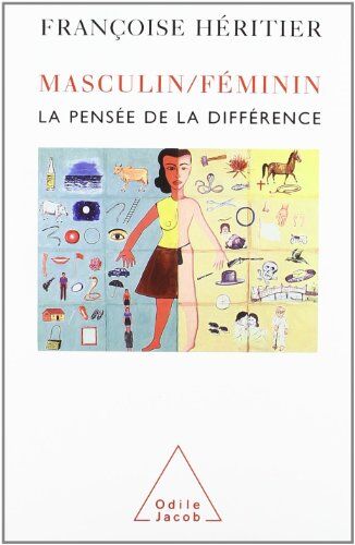 Françoise Héritier - Masculin, féminin. Vol. 1. La pensée de la différence - Preis vom 09.10.2026 07:28:09 h