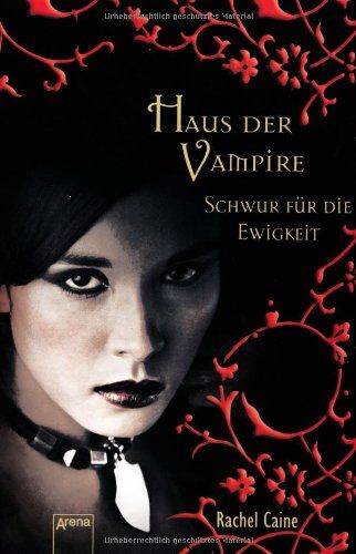 Rachel Caine - Haus der Vampire 6: Schwur für die Ewigkeit - Preis vom 10.10.2026 11:48:34 h