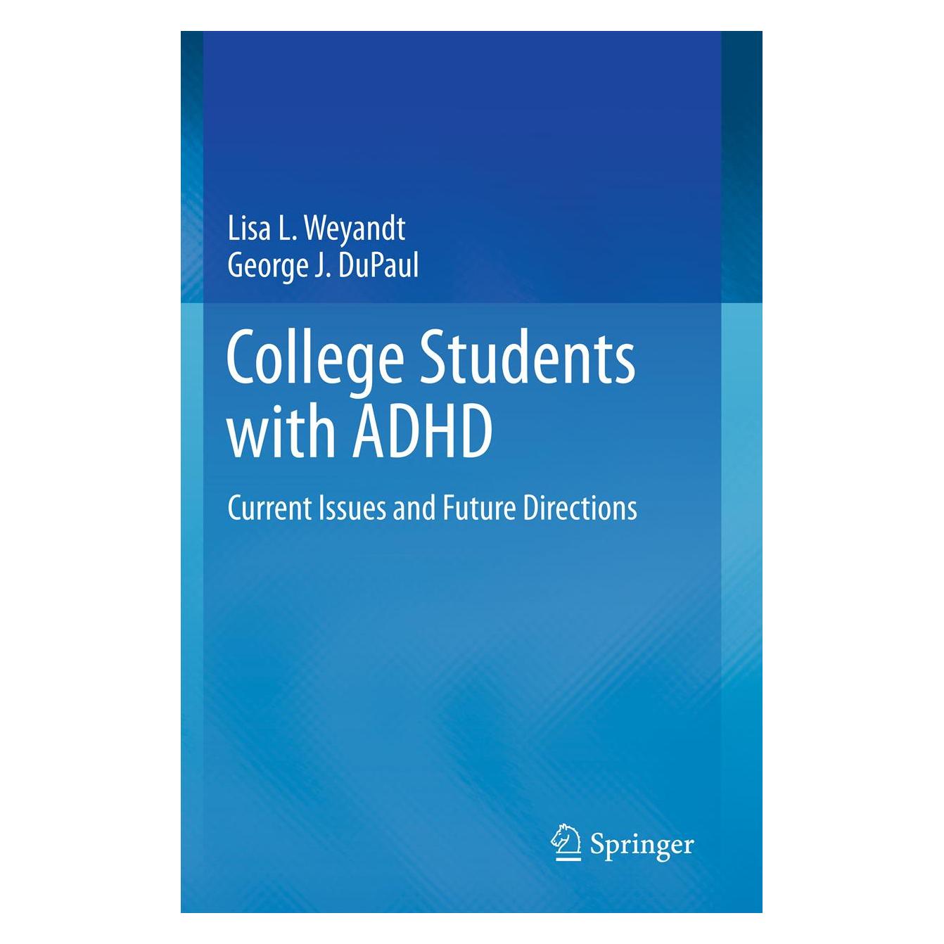 Springer College Students with ADHD (Englisch, Softcover, George J. DuPaul, Lisa L. Weyandt) (38979228)