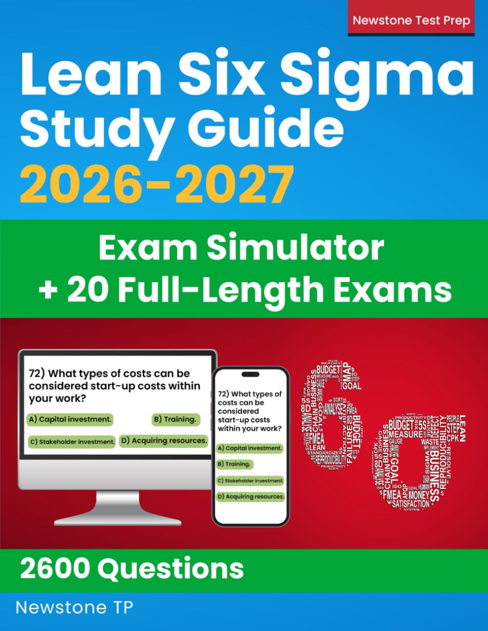 Newstone TP - Lean Six Sigma Study Guide: Complete Review + 2600 Questions and Answer Explanations for the ASQ White, Yellow, Green and Black Belt Exams (Exam Simulator + E-Learning Access) - Preis vom 13.10.2026 11:25:28 h