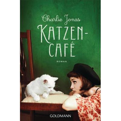 Katzencafé, Taschenbuch von Charlie Jonas, Goldmann, 978-3-442-49190-2