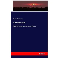 Lust und Leid, Fachbücher von Bernard Wörner