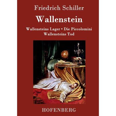 Wallenstein, Gebundene Ausgabe von Friedrich Schiller, Hofenberg, 978-3-8430-5216-0